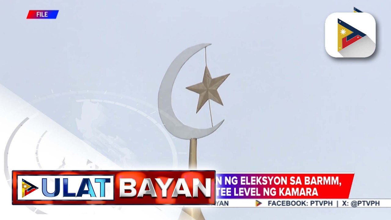 Panukalang magpapaliban ng eleksyon sa BARMM, pasado na sa committee level ng Kamara
