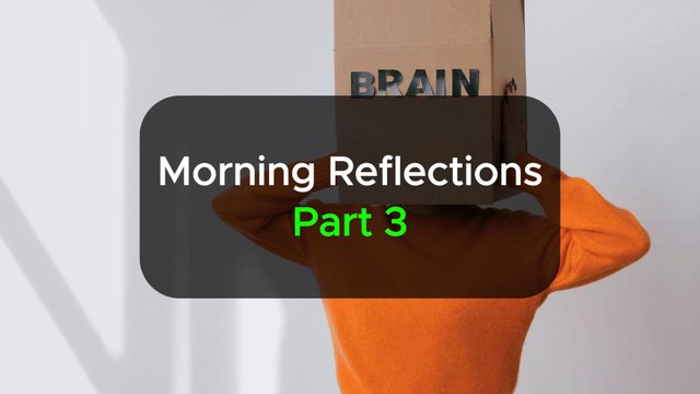 Motivational - Morning Reflections Part 3 #motivational #morning motivation #healthy lifestyle #morning inspirational #morning reflections #morning routine #viral