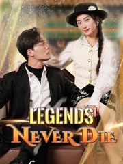 Legends Never Die (Eng Sub)💕 Completed Short Drama