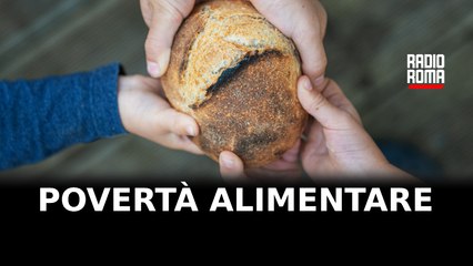Povertà alimentare, lanciata iniziativa in Campidoglio (VIDEO)