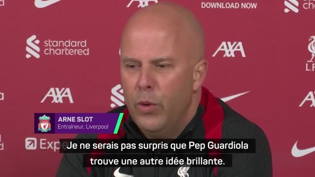 Liverpool - Slot : Je ne serais pas surpris que Guardiola trouve une autre idée brillante
