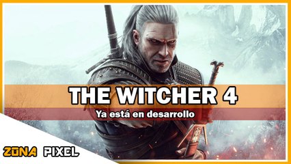 Zona Pixel | The Witcher 4 ya está en desarrollo