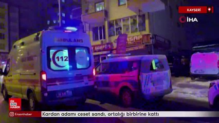 Kayseri'de kardan adamı ceset sandı, ortalığı birbirine kattı