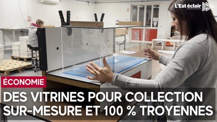 Des vitrines pour collection sur-mesure et 100 % troyennes
