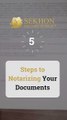 Steps to Notarizing your Documents