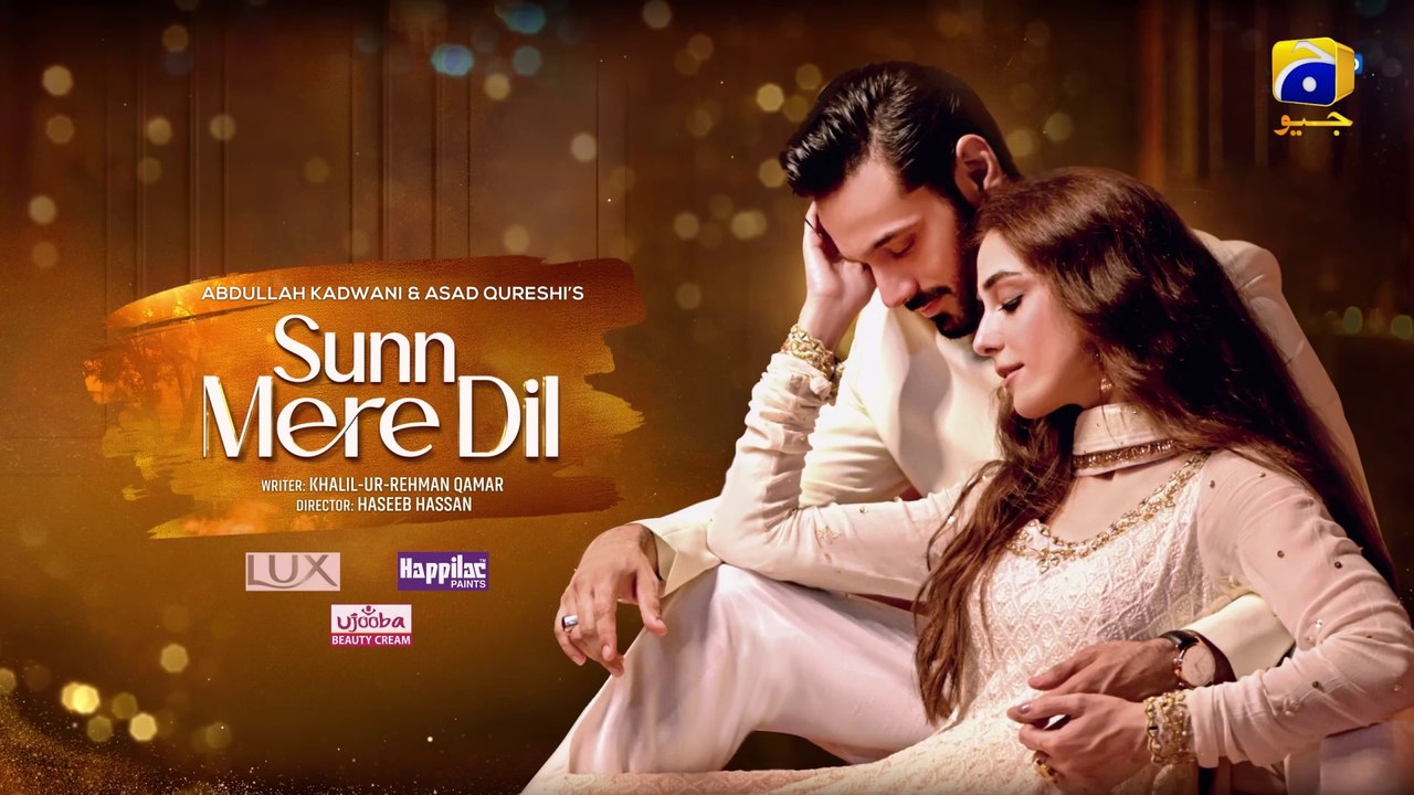 Sunn Mere Dil EP 15 [Eng Sub] Digitally Presented by LUX - Happilac Paints and Ujooba Beauty Cream - 1440