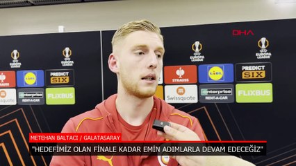Metehan Baltacı: Finale kadar emin adımlarla devam edeceğiz
