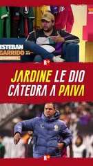 JARDINE le dio CÁTEDRA a PAIVA
