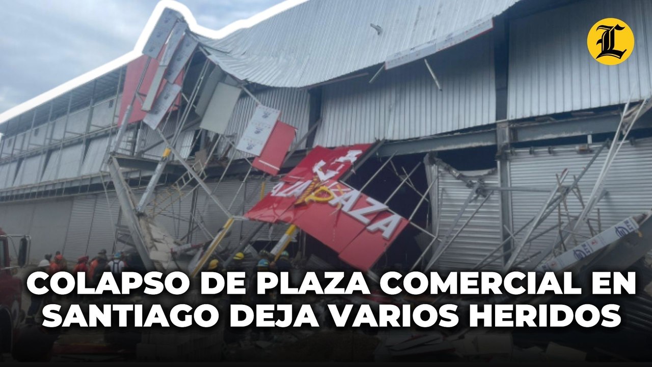 Colapso de plaza comercial en Santiago deja varios heridos