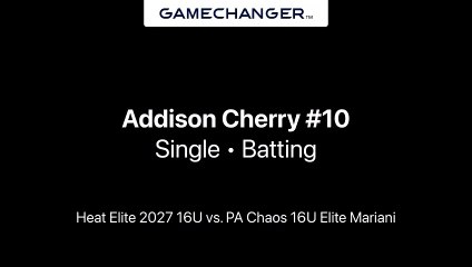 Addison Cherry Single vs. PA Chaos 16U Elite Mariani