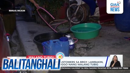 Primewater-Marilao customers sa Brgy. Lambakin, Sta. Rosa I, at Lias, 2 linggo nang walang tubig | Balitanghali