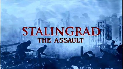Stalingrad (1/3) : The Assault