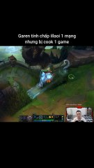 Garen tính chấp illaoi 1 mạng nhưng bị cook 1 game #garen #illaoi #lienminhhuyenthoai #leagueoflegends