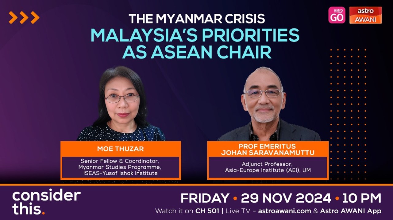 Consider This: The Myanmar Crisis (Part 1) — Malaysia’s Priorities as ASEAN Chair