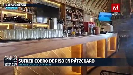 Comerciantes de Michoacán denuncian cobro de piso y caídas en ventas