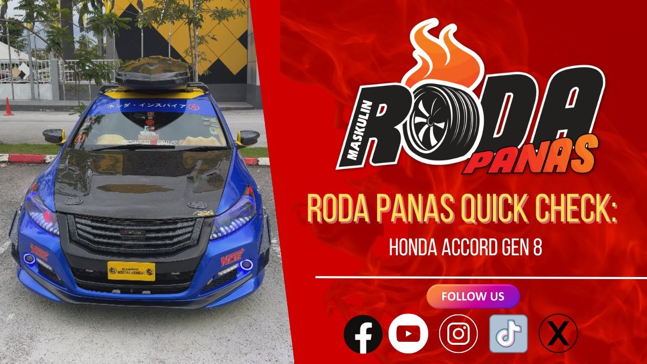 RODA PANAS QUICK CHECK : HONDA ACCORD GEN 8