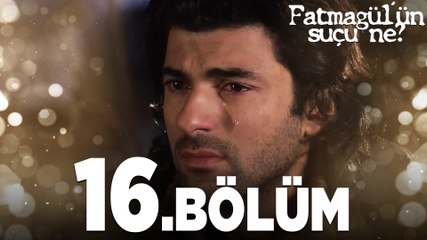 Fatmagül'ün Suçu Ne? 16. Bölüm – Tüm Dizi Özeti ve En Duygusal Anlar 🎬