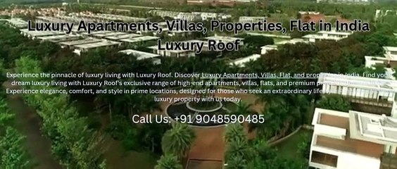 Luxury Apartments, Villas, Properties, Flat in India - Luxury Roof