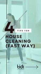 4 Tips for Fast and Efficient House Cleaning