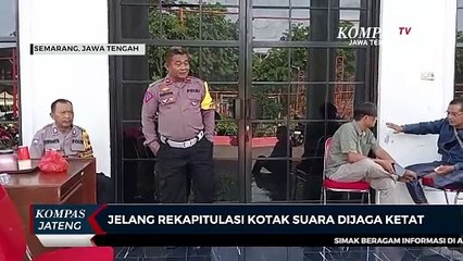 Jelang Rekapitulasi Kotak Suara Dijaga Ketat