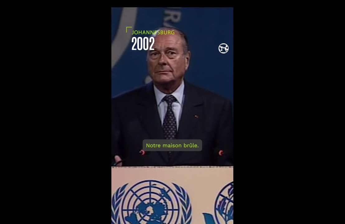 Jacques Chirac : "Notre maison brûle et nous regardons ailleurs"