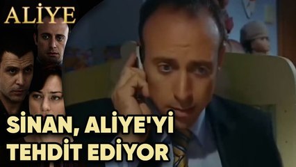 Sinan Aliye'yi Tehdit Ediyor - Aliye 4. Bölüm
