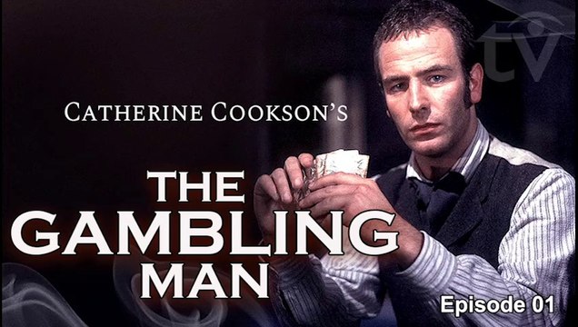 The Gambling Man by Catherine Cookson | British Period Drama (1995) E01