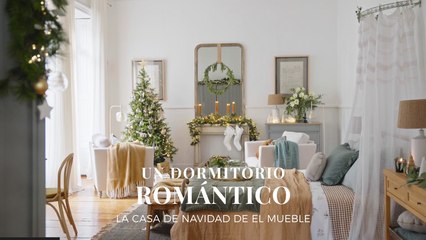 Un dormitorio romántico La Casa de Navidad de El Mueble