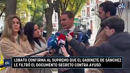 Lobato confirma al Supremo que el gabinete de Sánchez le filtró el documento secreto contra Ayuso