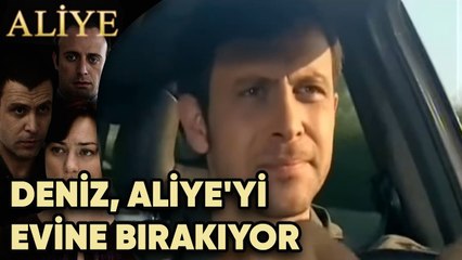 Deniz, Aliye'yi Evine Bırakıyor - Aliye 4. Bölüm