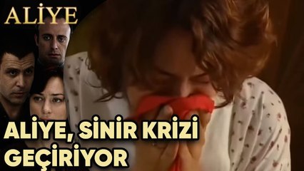 Aliye, Sinir Krizi Geçiriyor - Aliye 5. Bölüm