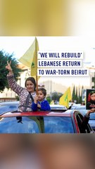 ‘We will rebuild’: Lebanese civilians return to south