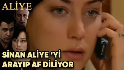 Sinan, Aliye'yi Arayıp Af Diliyor - Aliye 7. Bölüm