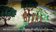 Phim tài liệu phụ đề tiếng Việt The Incredible Human Journey 1