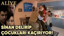 Sinan Delirip Çocukları Kaçırıyor! - Aliye 9. Bölüm