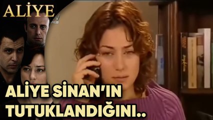 Aliye, Sinan'ın Tutuklandığını Öğreniyor - Aliye 10. Bölüm