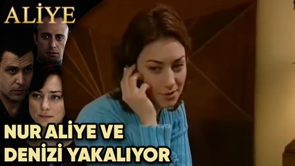 Nur, Deniz'le Aliye'yi Yakalıyor! - Aliye 13. Bölüm