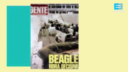 Efemérides: Conflicto del Beagle (29 de noviembre de 1984) - Canal Encuentro