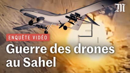 Enquête vidéo : la guerre des drones au Sahel