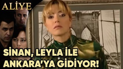 Sinan, Leyla ile Ankara'ya Gidiyor! - Aliye 25.Bölüm