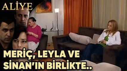 Meriç, Leyla ve Sinan'ın Birlikte Olduğunu Öğreniyor! - Aliye 36.Bölüm