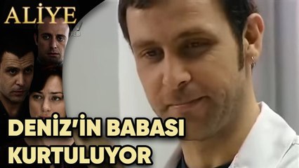 Deniz'in Babası Kurtuluyor! - Aliye 33.Bölüm