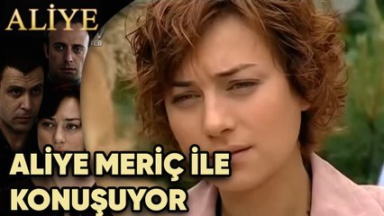 Aliye Meriç ile Konuşuyor! - Aliye 33.Bölüm