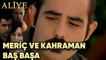 Meriç ve Kahraman Baş Başa! -  Aliye 36.Bölüm