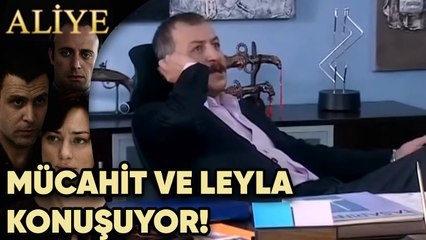 Mücahit Leyla ile Konuşuyor! - Aliye 39.Bölüm