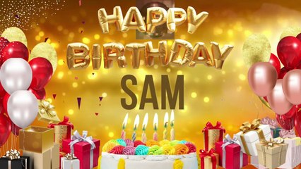 SAM - Happy Birthday Sam