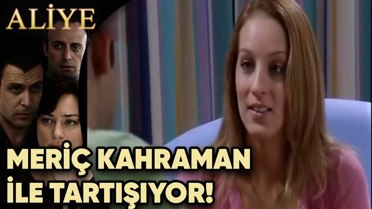 Meriç Kahraman ile Tartışıyor! - Aliye 44.Bölüm