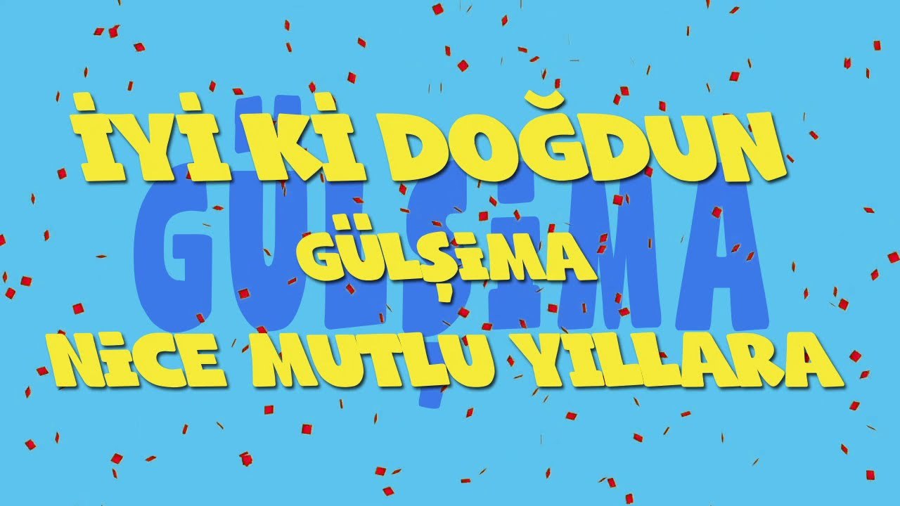 İyi ki doğdun GÜLŞİMA - İsme Özel Ankara Havası Doğum Günü Şarkısı (FULL VERSİYON) (REKLAMSIZ)