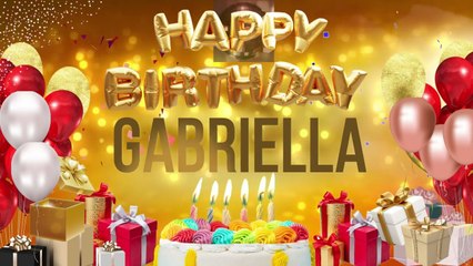 Gabriella - Happy Birthday Gabriella
