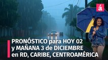 Clima en República Dominicana: Pronóstico del tiempo para el resto de hoy lunes 2 y mañana 3 de diciembre